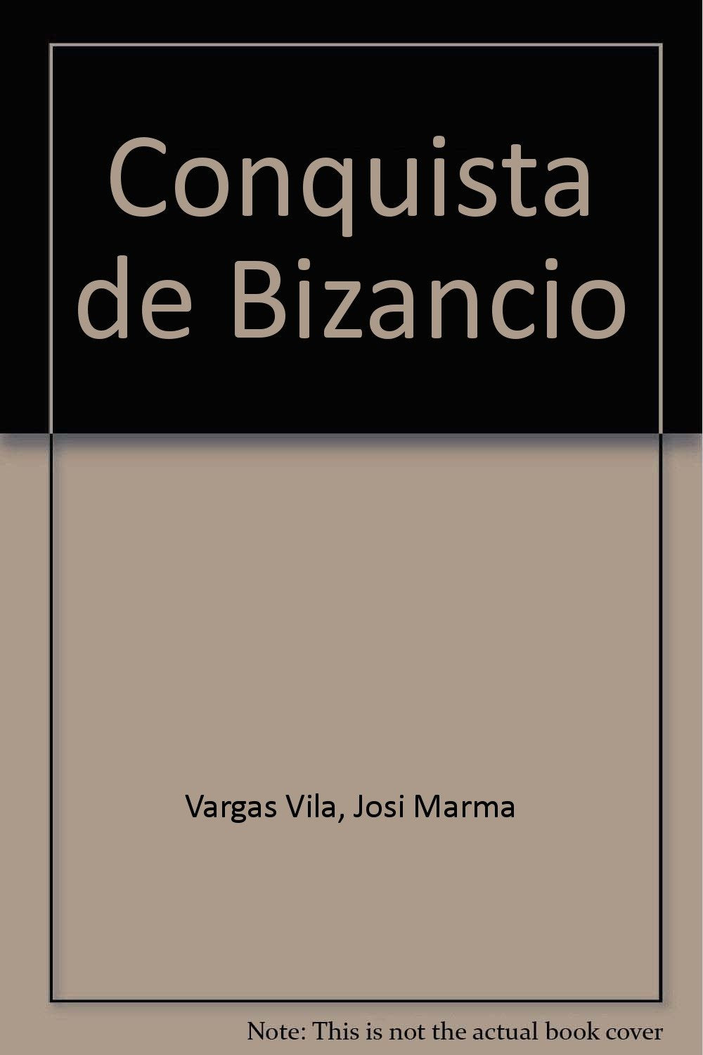 La Conquista De Bizancio Fiction