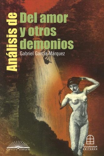 Analisis De Del Amor Y Otros Demonios Contemporary literature