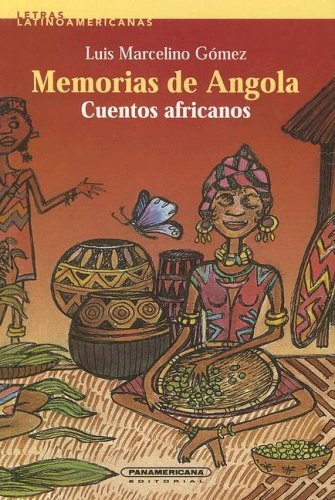 Memorias De Angola: Cuentos Africanos Non-fiction