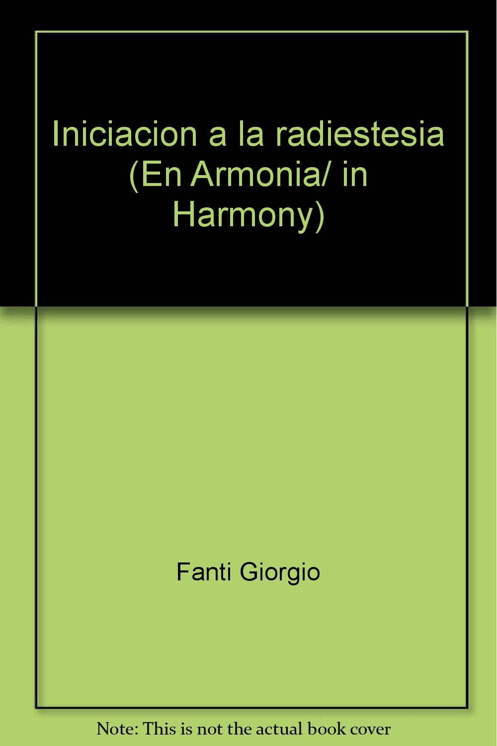 Iniciacion a la radiestesia (En Armonia/ in Harmony) Religion & Esotericism