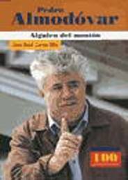 Pedro Almodovar: Alquien Del Monton / They Alquien of the Pile (100 Personajes / Collection of 100 Personalities) Memories