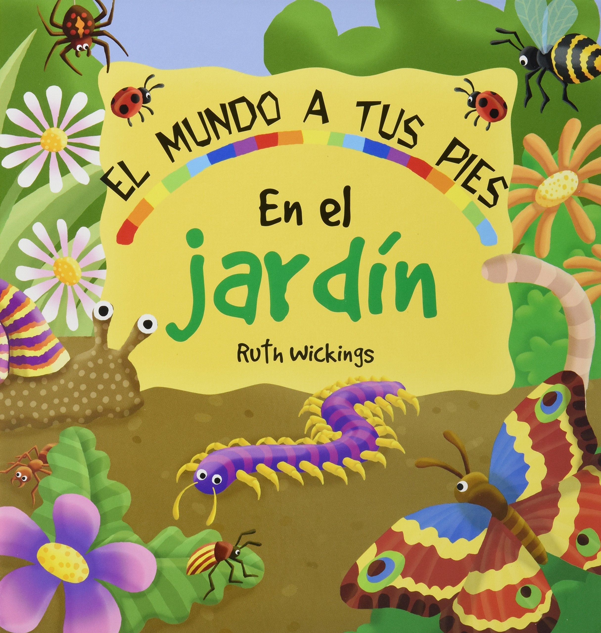 En el jardin / In the garden (El Mundo a Tus Pies / the World at Your Feet) Novels & Short Stories