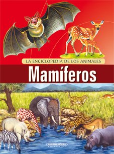 Mamiferos / Mammals (La Enciclopedia De Los Animales) Novels & Short Stories