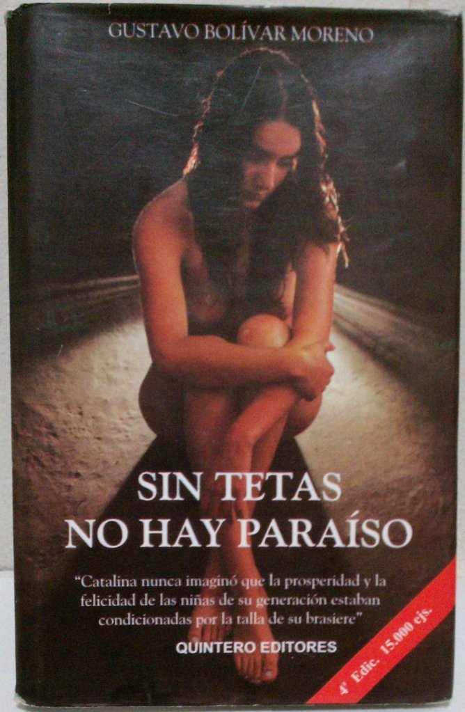 Sin Tetas No Hay Paraiso book