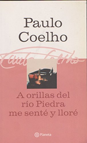 A orillas del r¡o Piedra me sent' y llor' Books