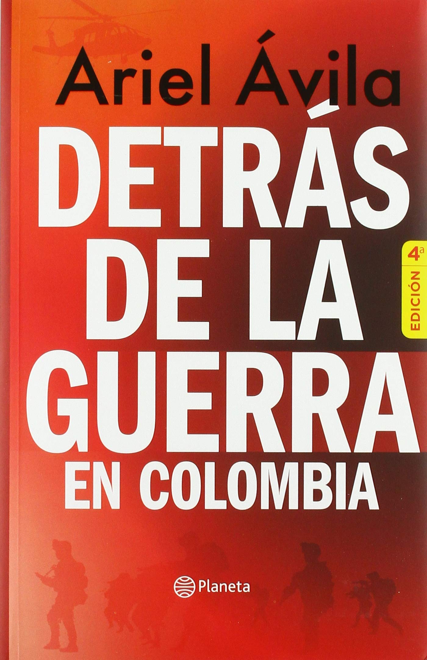 Detrás de la guerra en Colombia Politics & History