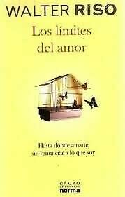 Los limites del amor: Hasta donde amarte sin renun book