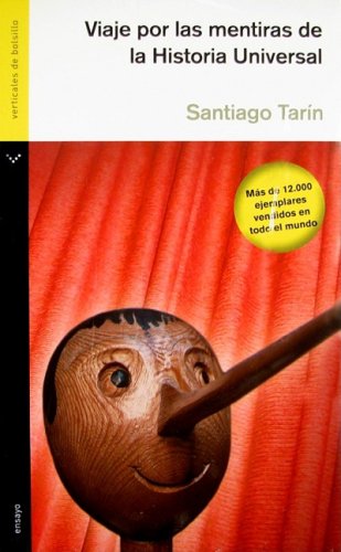 Viaje Por Las Mentiras De La Historia Essays & Short Stories