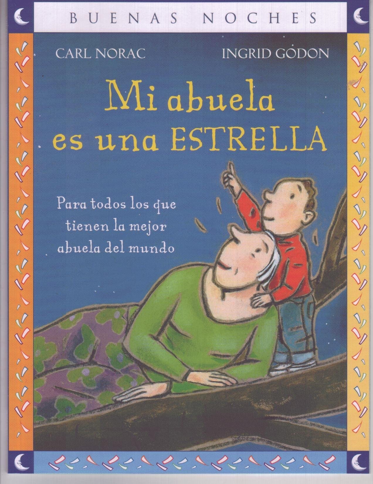 Mi Abuela Es una Estrella = My Grandma Is a Star Non-fiction