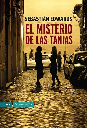 El misterio de las Tanias / The Mistery of the Tanias (La Otra Orilla/ The Other Shore) Detective & CSI