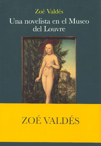 Una novelista en el museo del Louvre/ A novelist in the Louvre Museum book