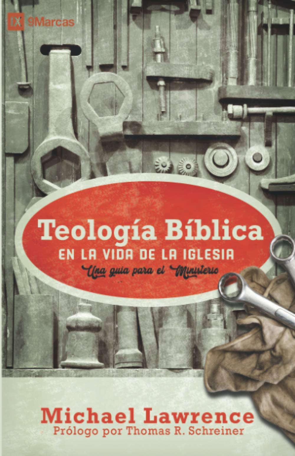 Teología Bíblica en la Vida de la Iglesia: Una guía para el ministerio Social Sciences