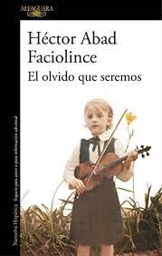 EL OLVIDO QUE SEREMOS book