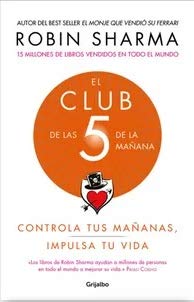 El Club de las 5 de la mañana. Controla tus mañanas, impulsa tu vida book