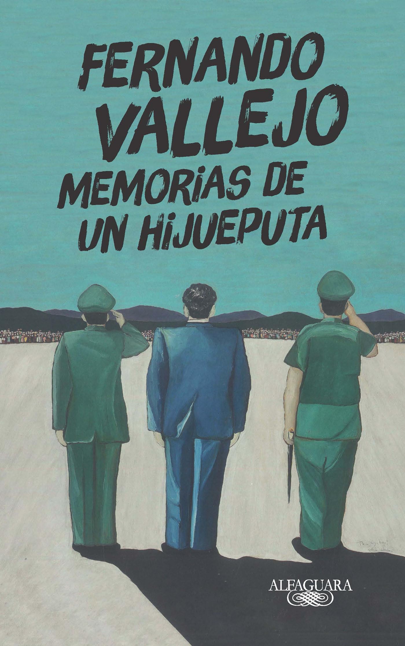 Memorias de Un Hijueputa / Memoirs of a Son of a Bitch Contemporary literature