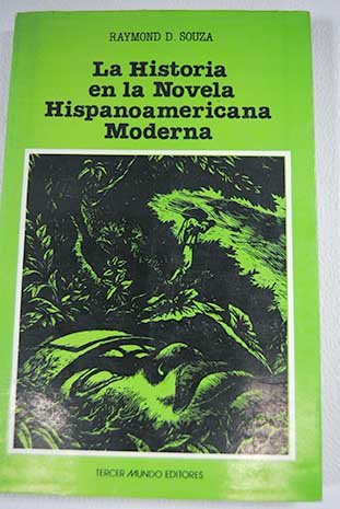 La historia en la novela hispanoamericana moderna book