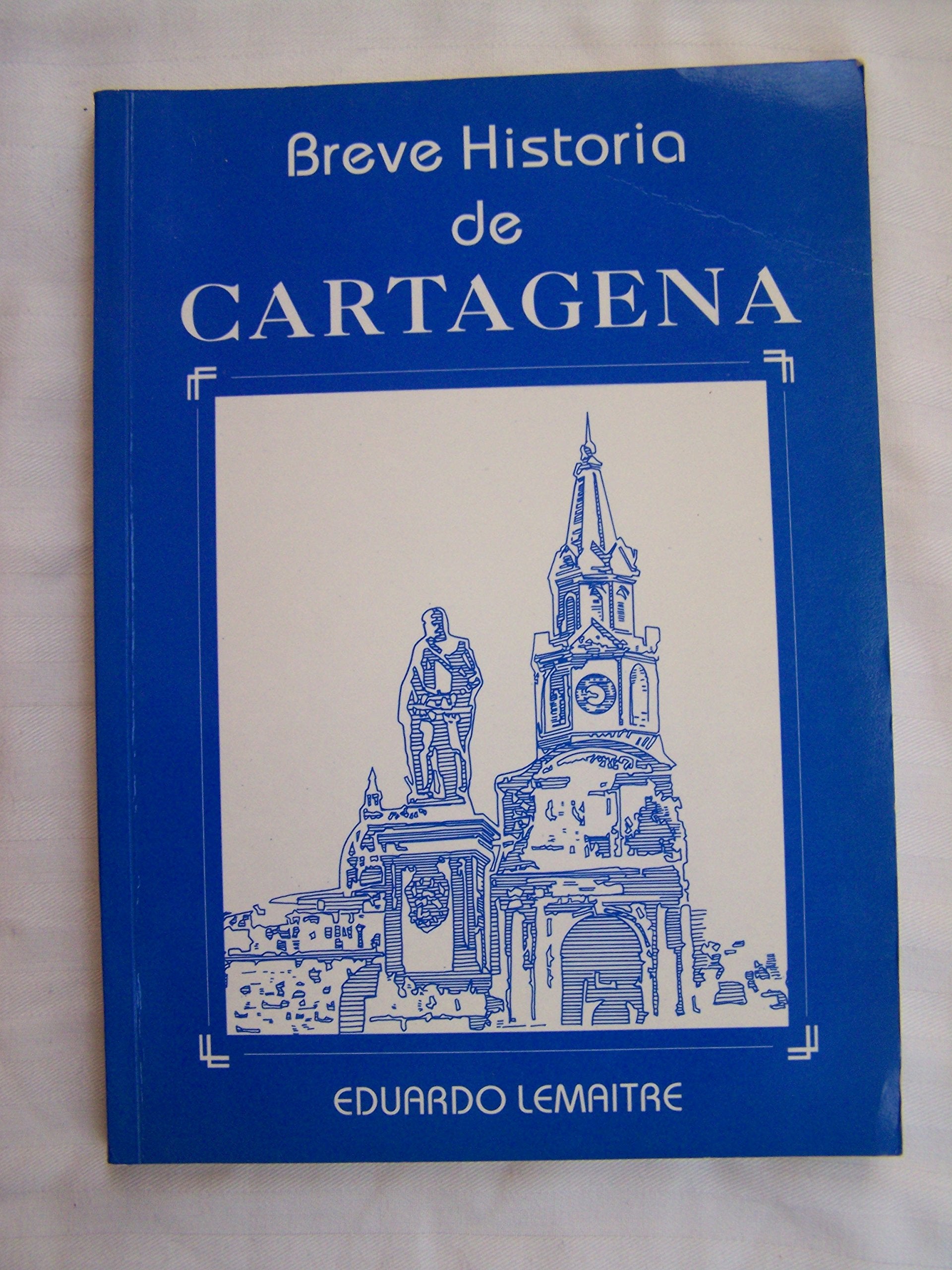 Breve historia de Cartagena (Spanish Edition) Books