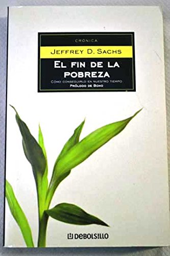 El fin de la pobreza: cómo conseguirlo en nuestro tiempo book