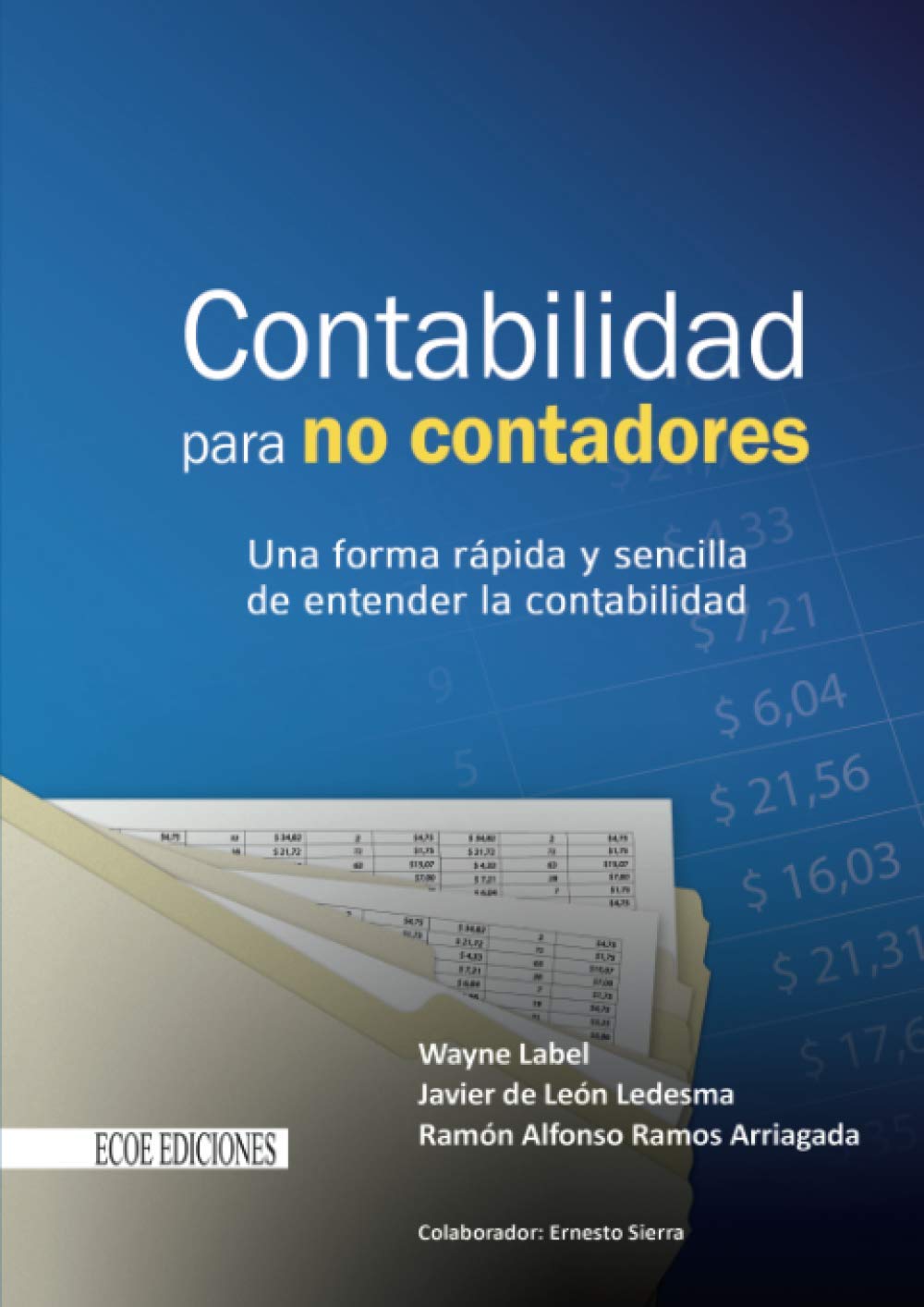Contabilidad para no contadores: Una forma rápida y sencilla de entender la contabilidad Business, Finance & Career
