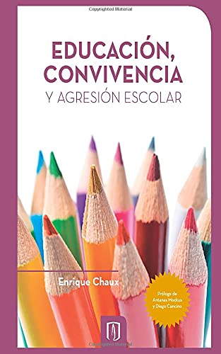 Educación, convivencia y agresión escolar (Spanish Edition) Books