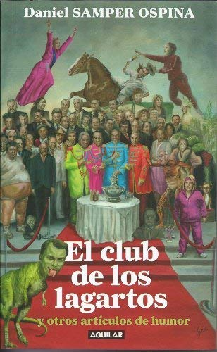 CLUB DE LOS LAGARTOS Y OTROS ARTICULOS DE HUMOR, EL book