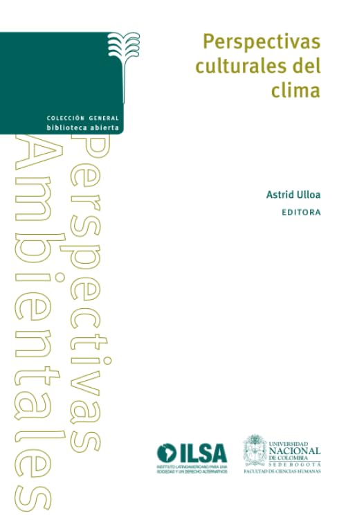 Perspectivas culturales del clima (Colección General - Biblioteca Abierta) Social Sciences