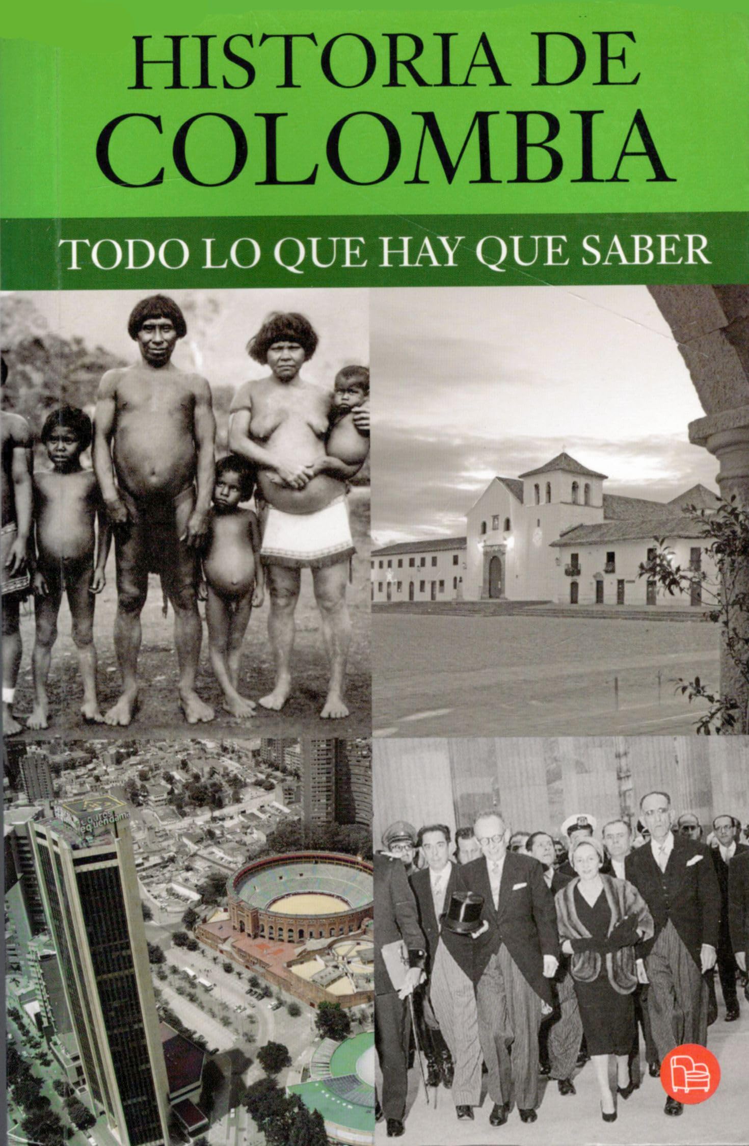 Historia de Colombia. Todo lo que hay que saber book