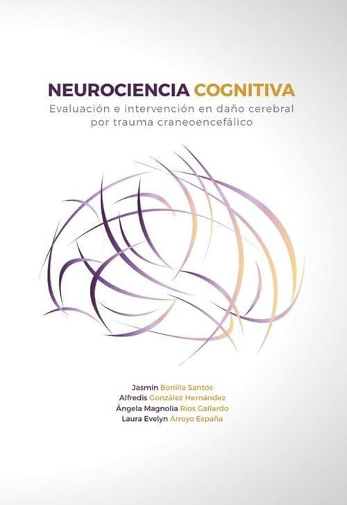 Neurociencia cognitiva. Evaluación e intervención en daño cerebral por trauma craneoencefálico Books