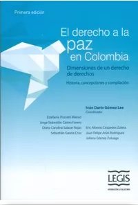 -el-derecho-a-la-paz-en-colombia-dimensiones-de-un-derecho-de- book