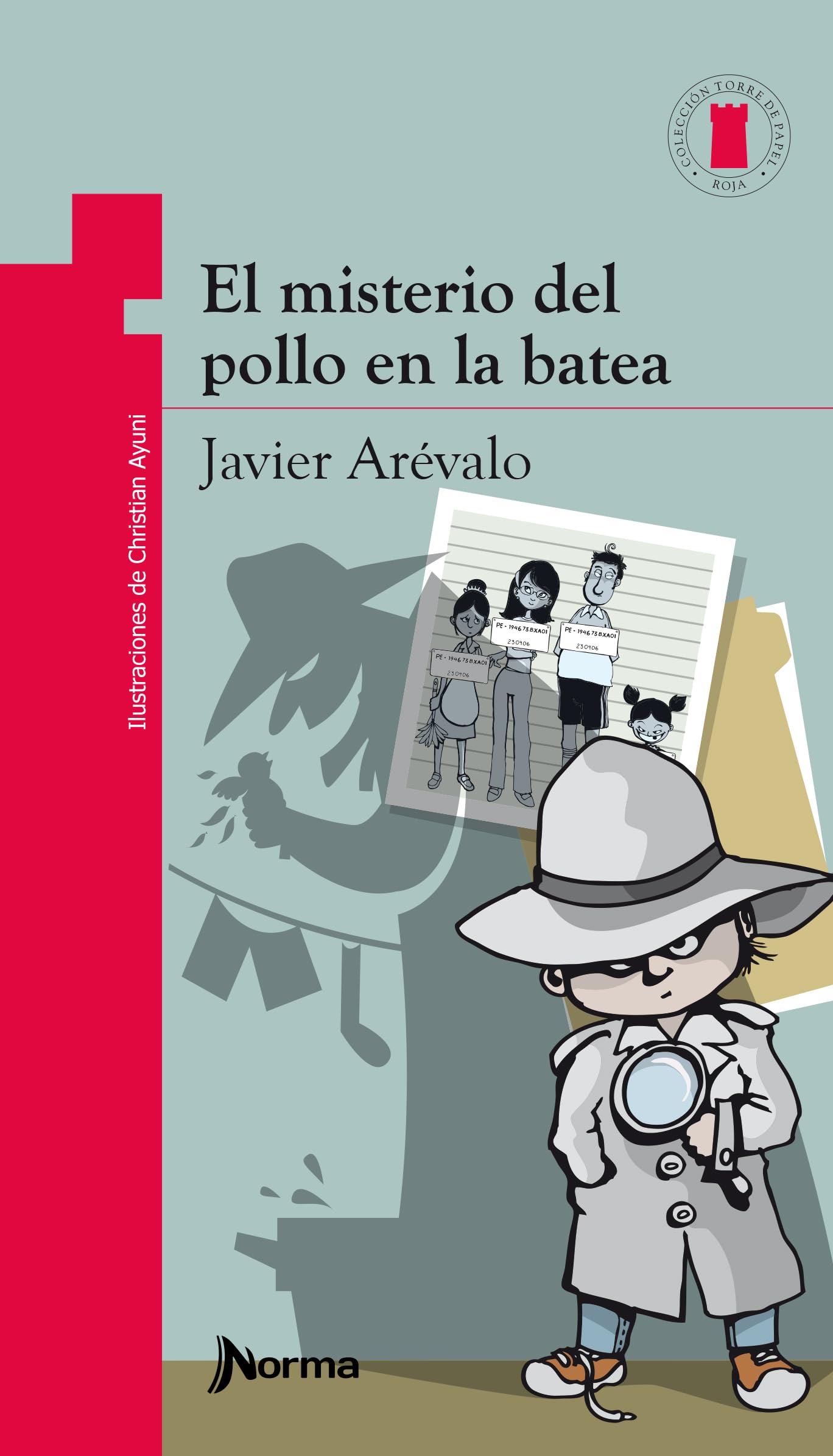 El misterio del pollo en la batea / The mystery of the chicken in the basin (Torre de papel. Torre roja/ Red Paper Tower) Novels & Short Stories