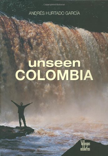 Unseen Colombia book