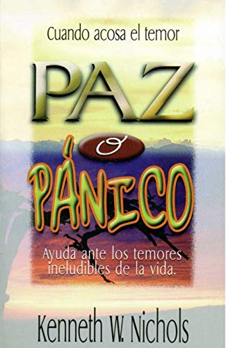paz o panico/ayuda ante los temores de l (Spanish Edition) Books