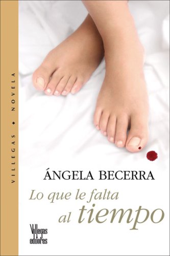 Lo Que Le Falta Al Tiempo Contemporary Romance