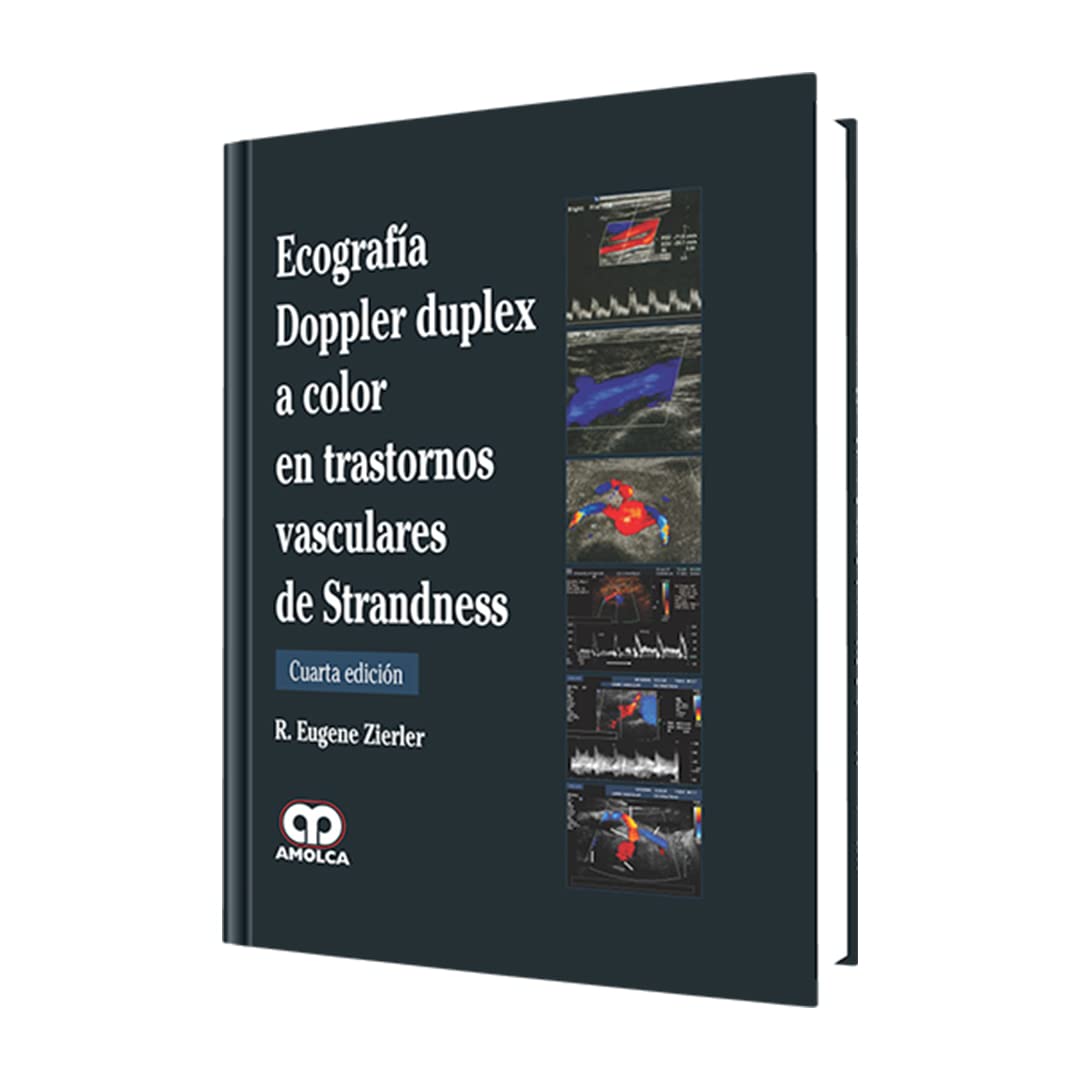 Ecografía doppler duplex a color en trastornos vasculares de Strandness (Spanish Edition) Books