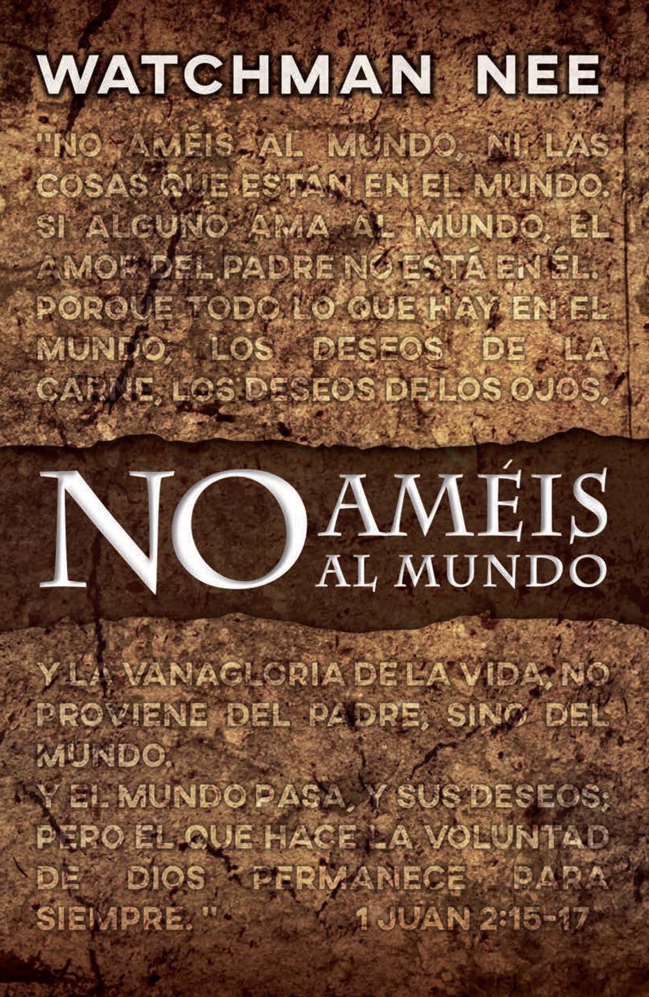 No améis al mundo/ Love Not The World Religion & Esotericism
