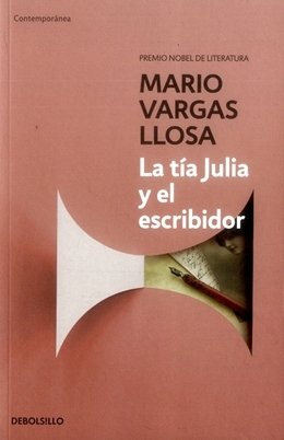 LA TIA JULIA Y EL ESCRIBIDOR book