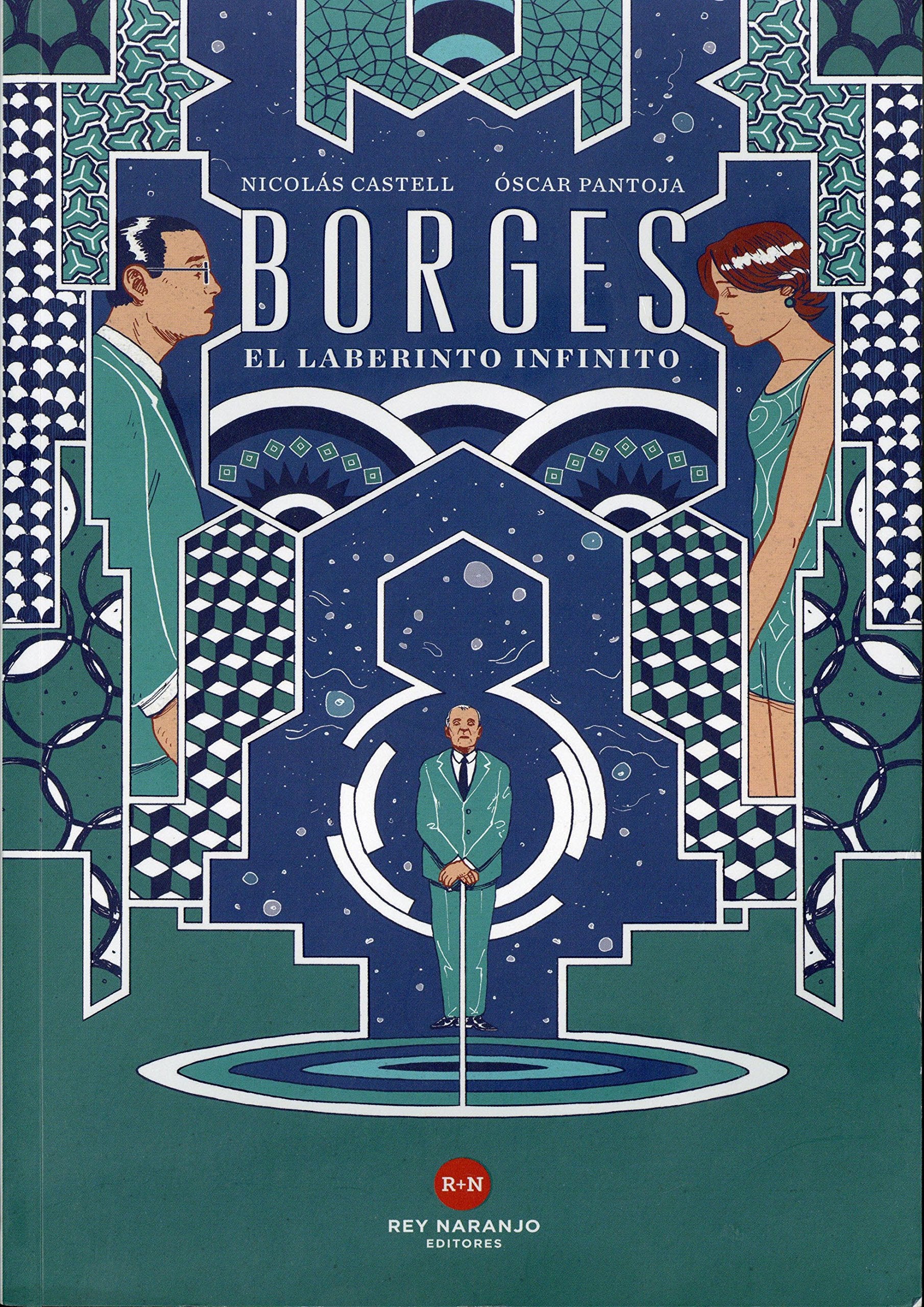 Borges, el laberinto infinito/ Borges, The Infinite Labyrinth: El Laberinto Infinito / the Infinite Labyrinth book