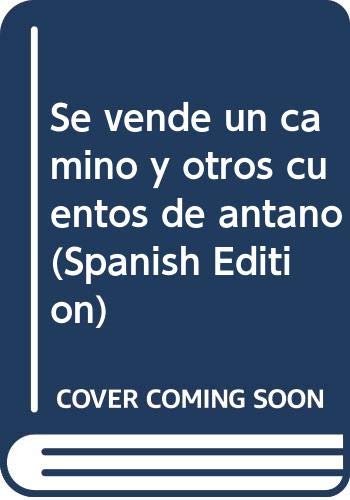 Se vende un camino y otros cuentos de antaño book