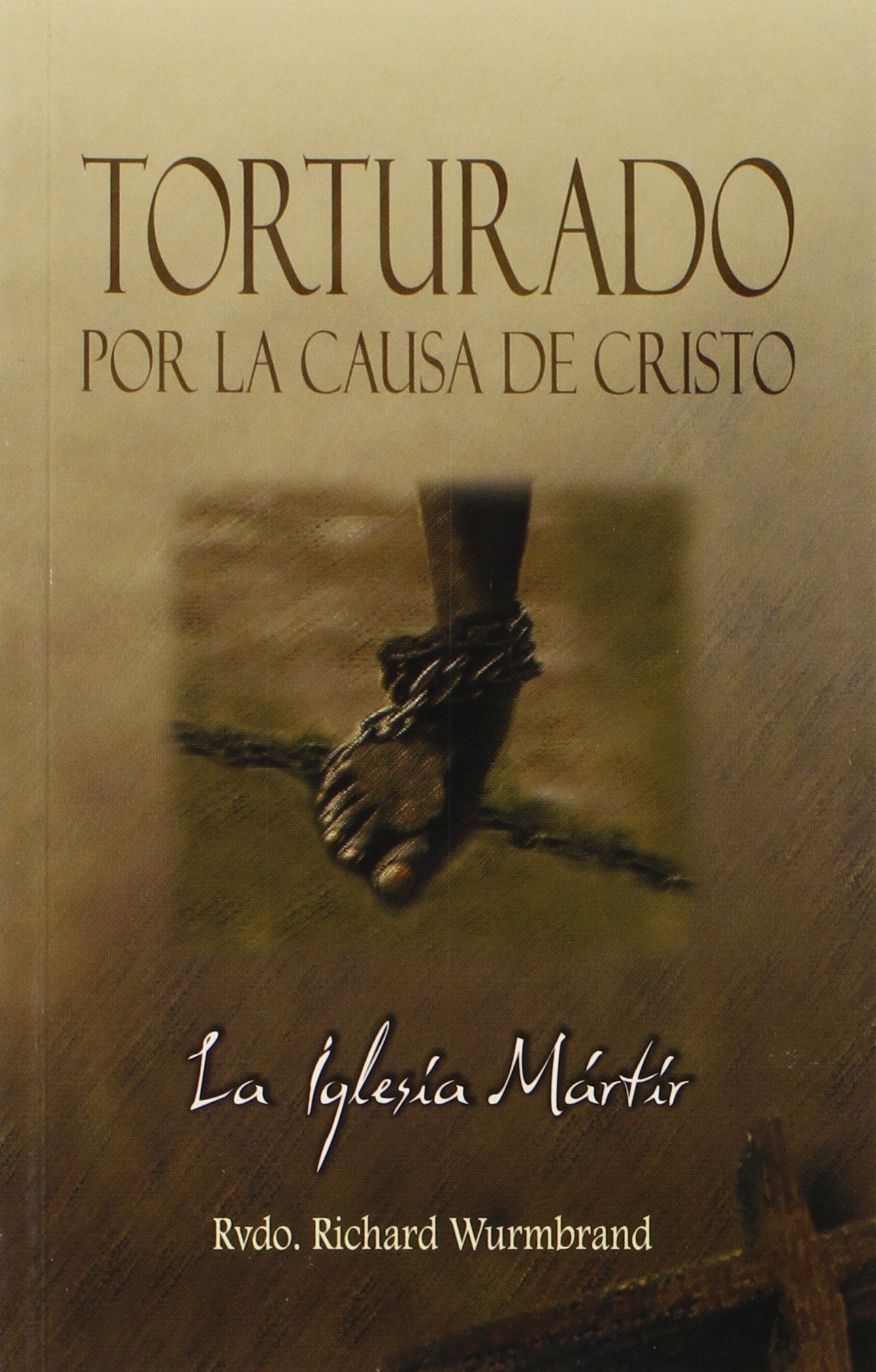 Torturado Por Cristo = Tortured for Christ Social Sciences