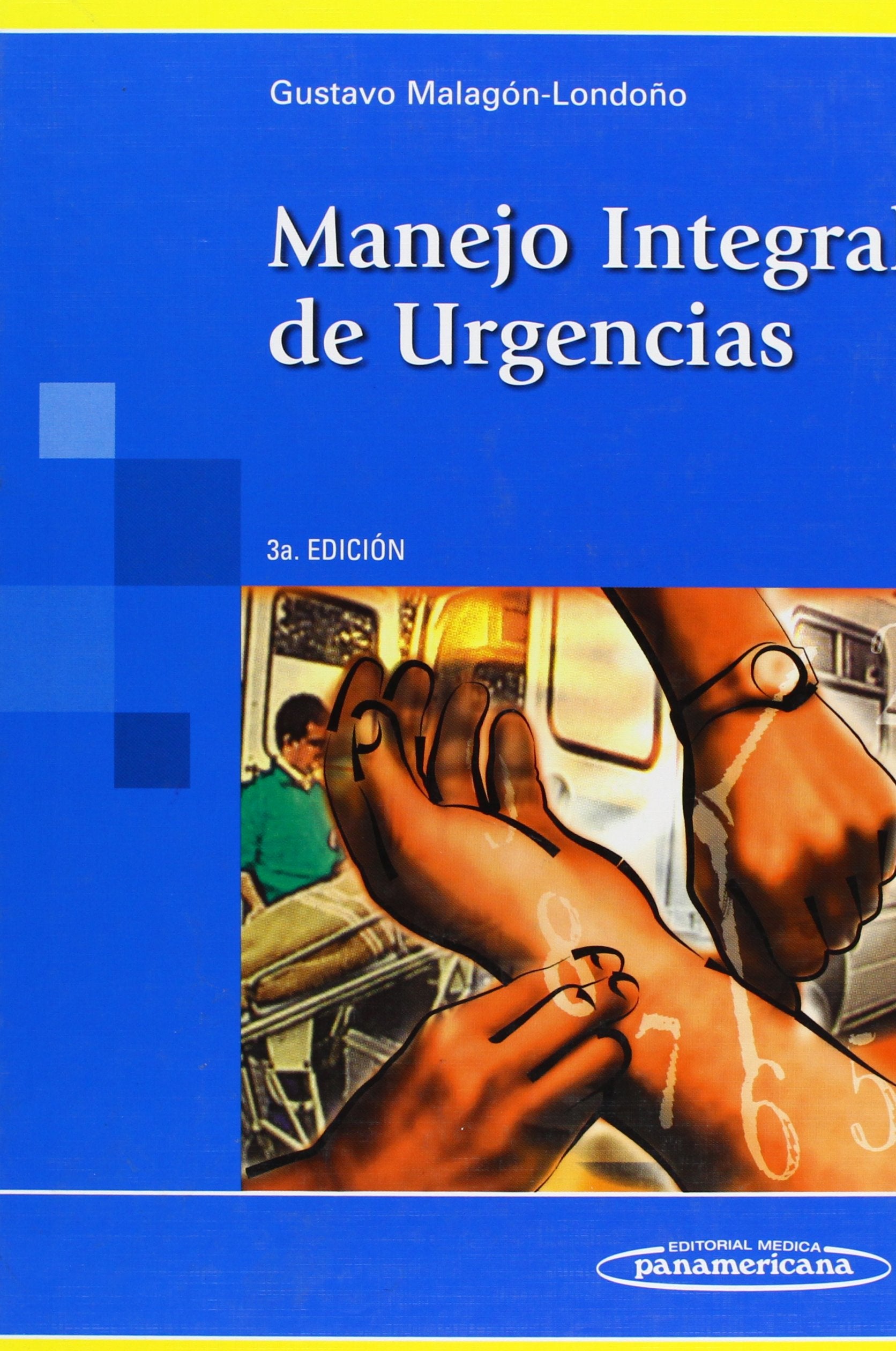 Manejo Integral de Urgencias. Medicine