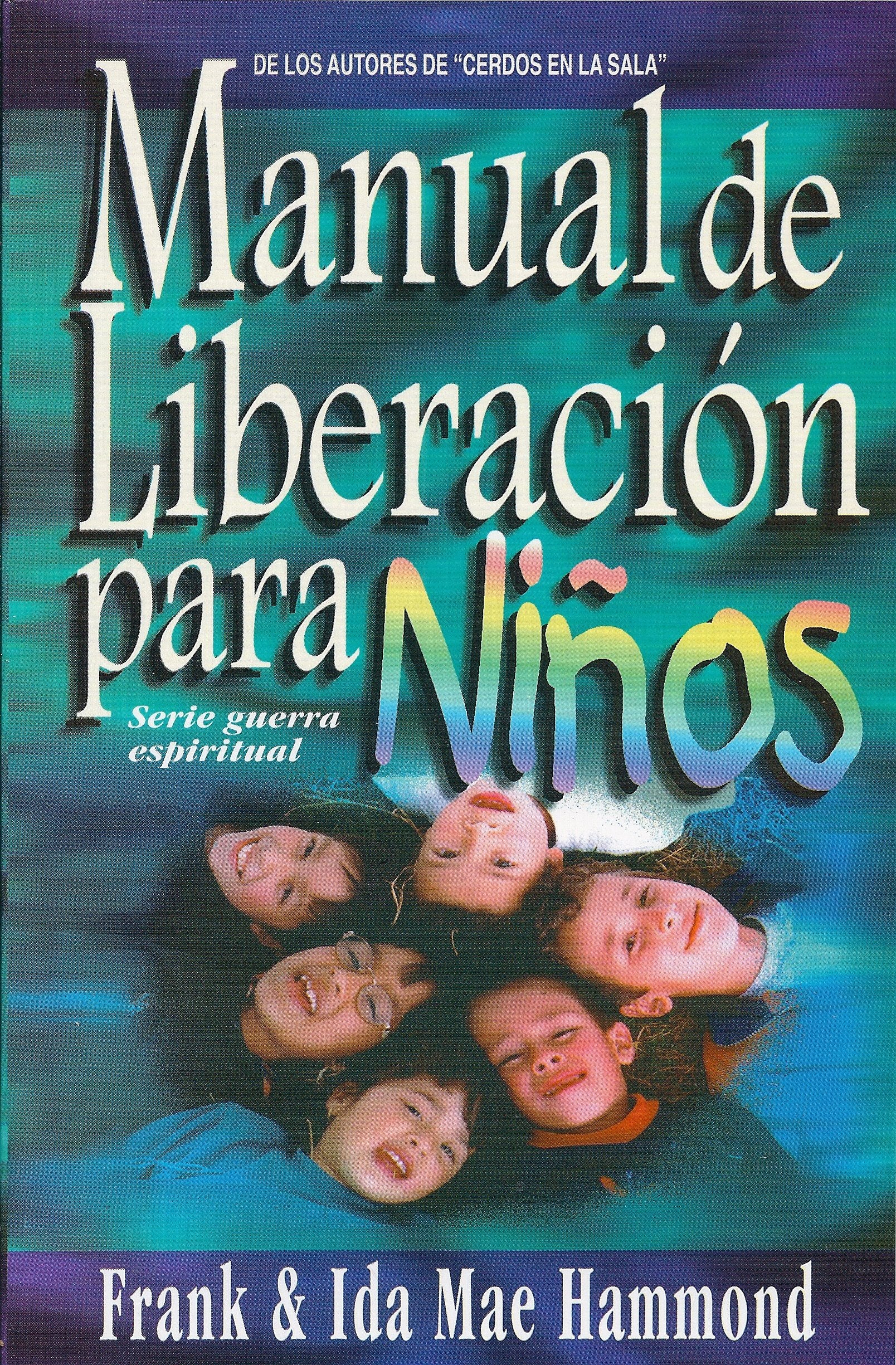 Manual de liberación Niños/ Release Manual Children Religion & Esotericism