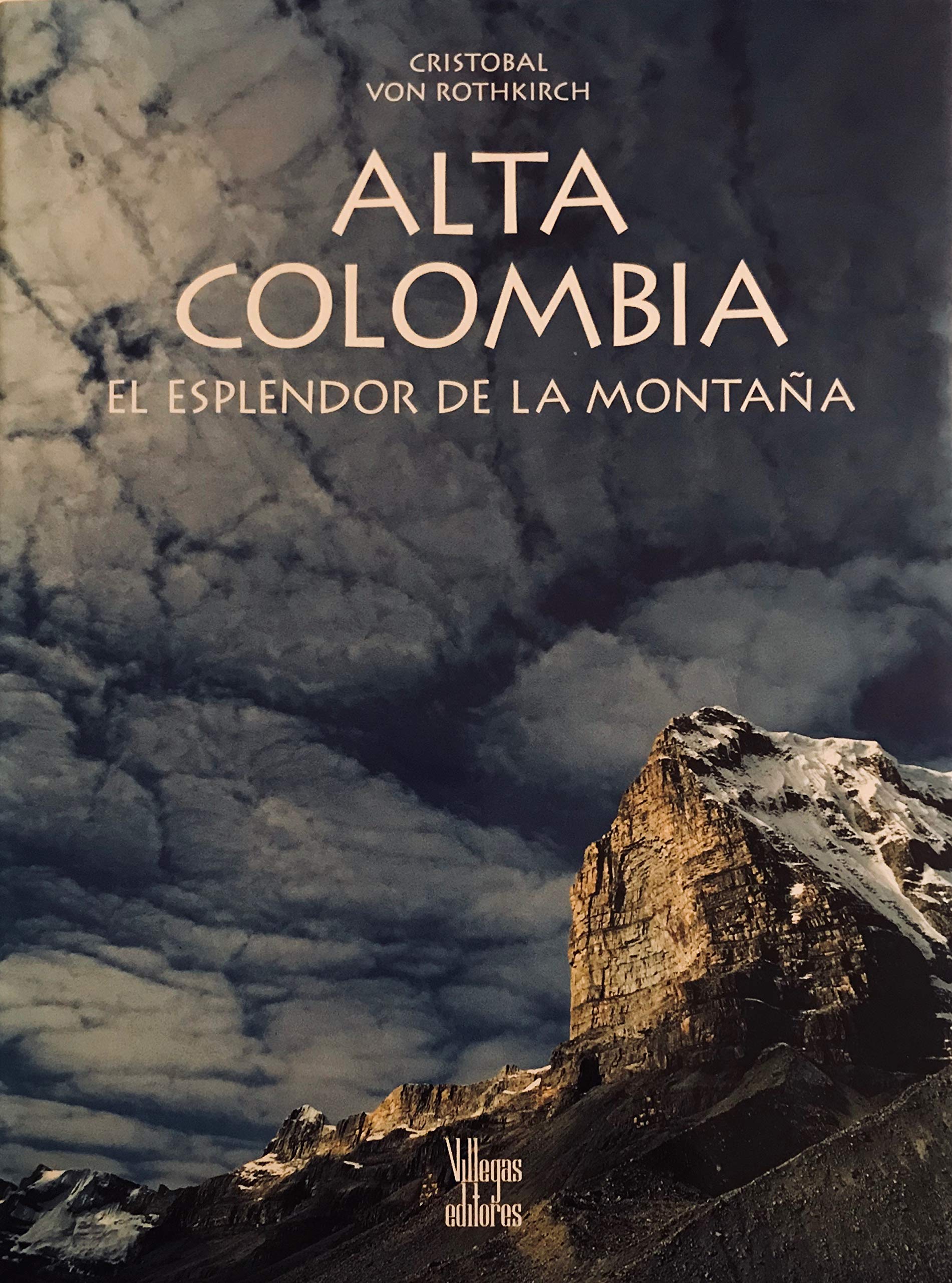 Alta Colombia: El esplendor de la montana (Spanish Edition) book