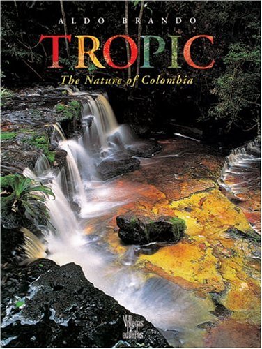 Tropic: The Nature of Columbia: Nature of Colombia Mathematics