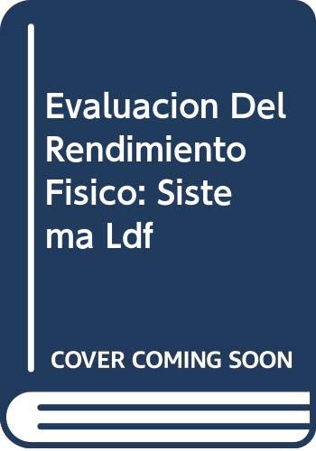 Evaluacion Del Rendimiento Fisico: Sistema Ldf Study Guides