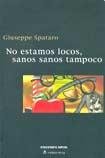 No Estamos Locos, Sanos Sanos Tampoco book
