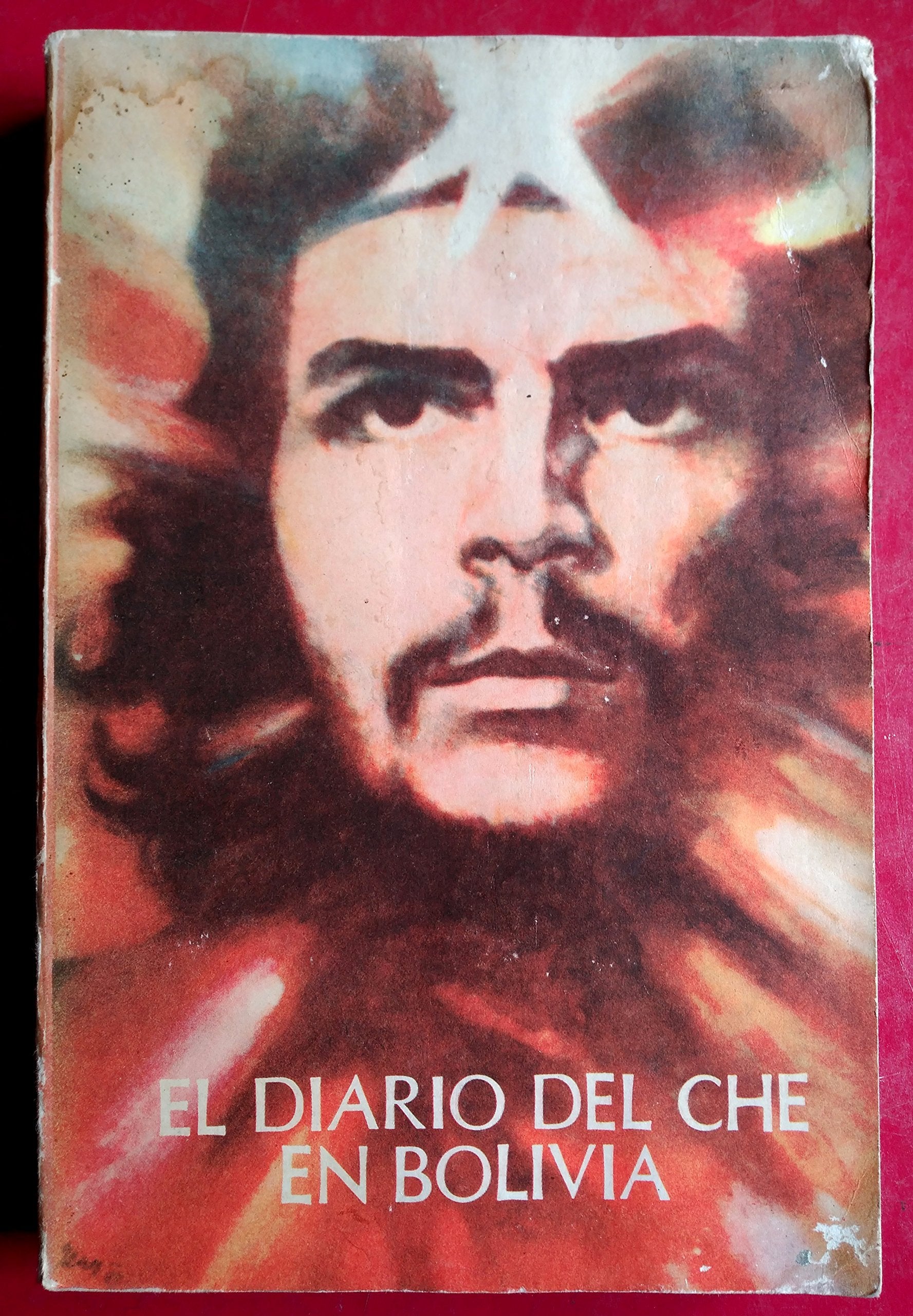 El diario del Che in Bolivia / The Diary of Che in Bolivia Politics & History