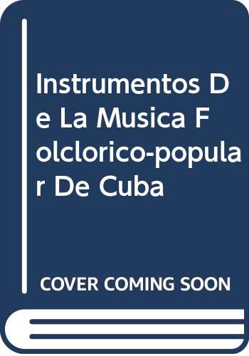Instrumentos De La Musica Folclorico-popular De Cuba Arts & Music