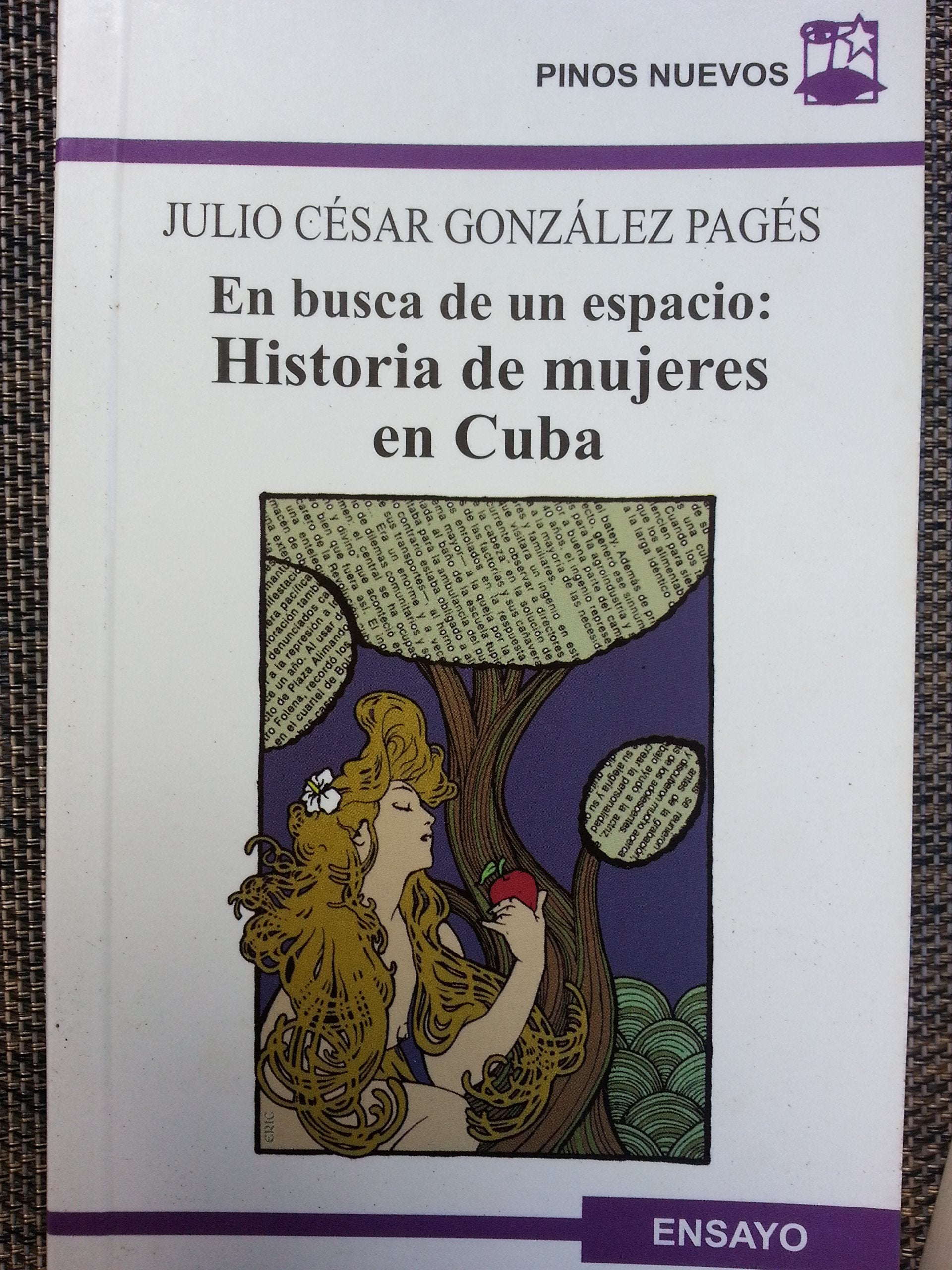 En Busca de Un Espacio--Historia de Mujeres En Cuba (Pinos Nuevos) Books