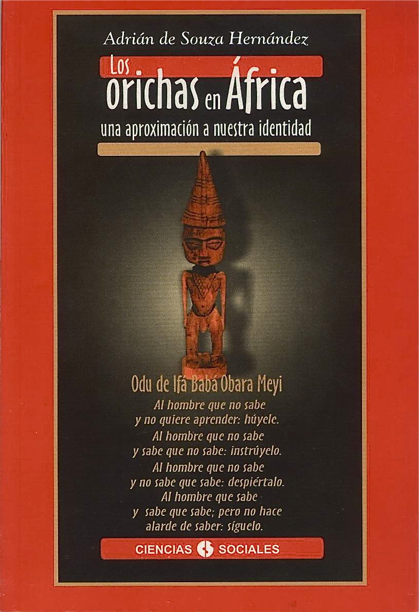 Los orichas en África. Una aproximación a nuestra identidad. Books