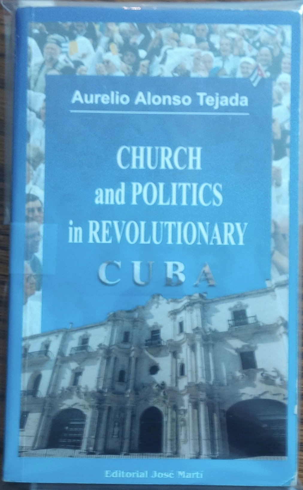 Church and politics in revolutionary Cuba Books